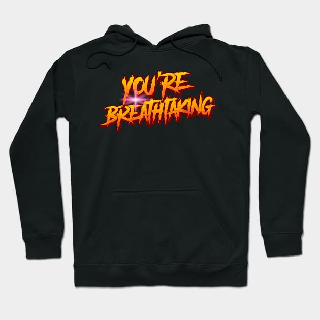 you are breathtaking Hoodie by vaktorex